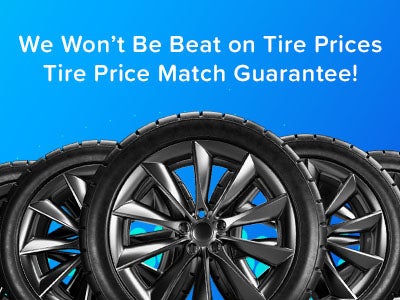 We Won’t Be Beat on Tire Prices
